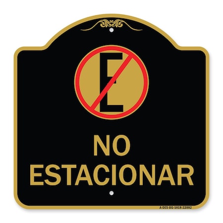 Signmission Spanish Parking No Estacionar No Parking W/ Graphic, Black & Gold Alum Sign, 18" H, BG-1818-22882 A-DES-BG-1818-22882